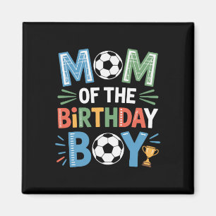 Voetbal Verjaardag Jongen Moeder Leven Voetbal Fam Magneet