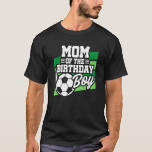 Voetbal Verjaardag - Verjaardag Mama - Jongens Voe T-shirt