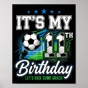 Voetbal verjaardags kleding Het is mijn 11e verjaa Poster