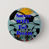 Voetbal WIFI eet Dream Herhaal. Ronde Button 5,7 Cm (Voorkant)