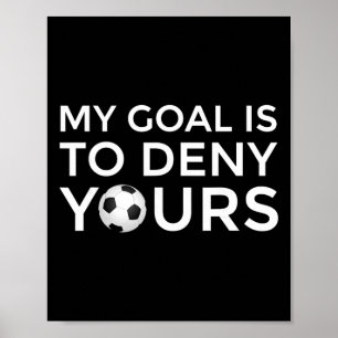 Voetbalcadeau mannen jongens tieners Mijn doel is Poster