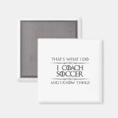 Voetbalcoaching - Ik Coach Voetbal En Ik Weet Ding Magneet (Voorkant / Achterkant)