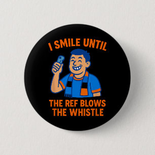 Voetbalfan ik lach tot scheidsrechter fluit  ronde button 5,7 cm