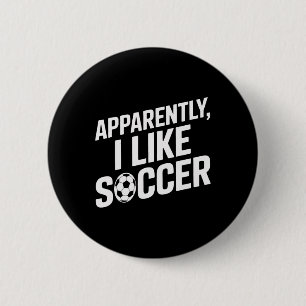 Voetbalfans Blijkbaar Houd Ik Van Voetbal Voetbalw Ronde Button 5,7 Cm