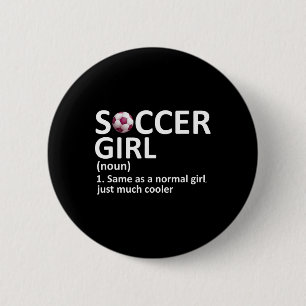 Voetbalmeisje Definitie Funny Voetbalmeisje  Ronde Button 5,7 Cm