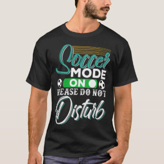 Voetbalmodus op alsjeblieft geen vriendje vriendin t-shirt