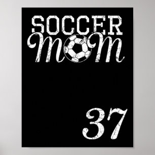 Voetbalmoeder Jersey Nummer 37 Favoriete Speler #3 Poster