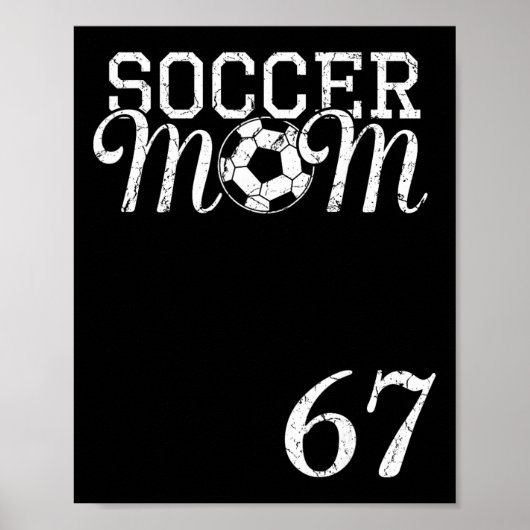 Voetbalmoeder Jersey Nummer 67 Favoriete Speler #6 Poster (Voorkant)
