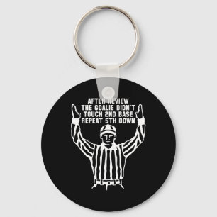 Voetbalscheidsrechter Funny Sports Fan T-shirts He Sleutelhanger
