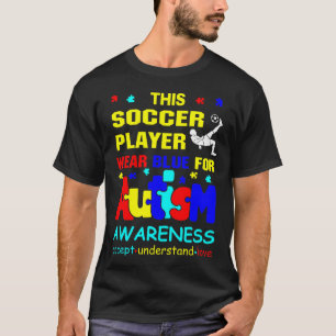 Voetbalspeler Draag blauw voor autisme T-shirt