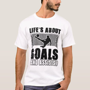 Voetbalspeler Leven gaat over Doelen En Is't Grapp T-shirt