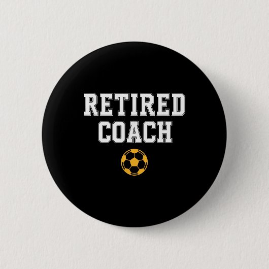 Voetbalteam mentor gepensioneerde coach ronde button 5,7 cm (Voorkant)
