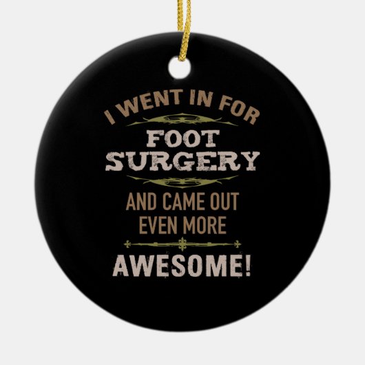 Voetchirurgie herstel Humor Keramisch Ornament (Voorkant)