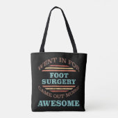 Voetchirurgie herstel Humor Tote Bag (Achterkant)