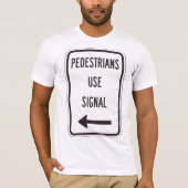 voetgangers gebruiken Signal Road Sign Mannen T-Sh T-shirt (Voorkant)