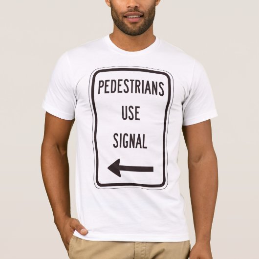voetgangers gebruiken Signal Road Sign Mannen T-Sh T-shirt (Voorkant)