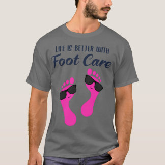 Voetverzorger dicure Podiatrist Nail Salon Gift 1 T-shirt