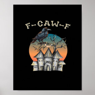 Vogel F-Caw-F Grappige Kraai Raaf Poster
