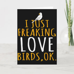Vogel - Ik hou gewoon fucking veel van vogels Ok Kaart