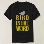 Vogel is het woord 1 t-shirt (Design voorkant)