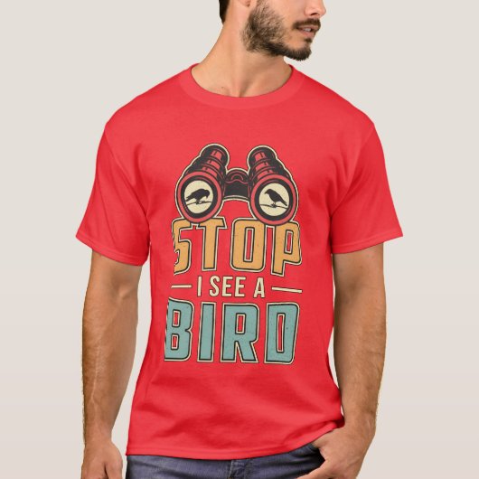 Vogel kijken Retro Stop Ik zie een vogel watcher l T-shirt (Voorkant)