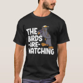 Vogel Kijken Schattigee Bird Lover vriend familie T-shirt (Voorkant)
