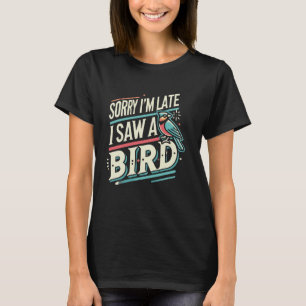 Vogelaar Vogelaar Vogelaar Sorry dat ik te laat be T-shirt