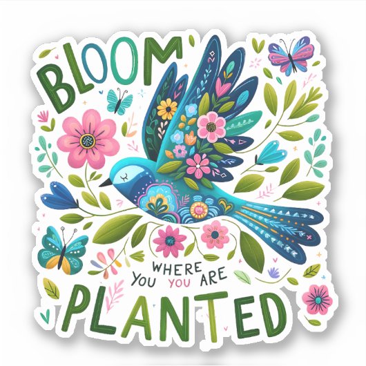 Vogelfolk kunst bloeien waar geplant Inspirerend Sticker (Voorkant)