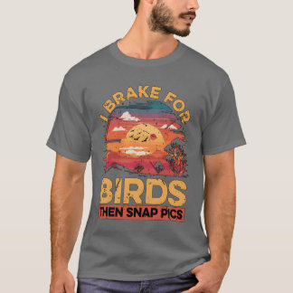 Vogelfotografie is een rem voor vogels ornitholoog t-shirt