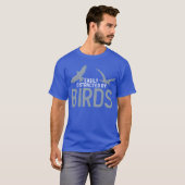 Vogelgrap Ornitholoog Zooloog Vogels grappig T-shirt (Voorkant volledig)