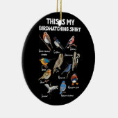 Vogelliefhebber Birdwatcher Birder Dit is mijn Bir Keramisch Ornament (Rechts)
