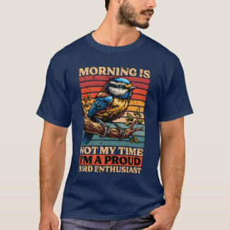 Vogelliefhebber Morning is geen Myime Bird-liefheb T-shirt