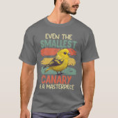 Vogelliefhebber Zelfs de kleinste Canarische is ee T-shirt (Voorkant)