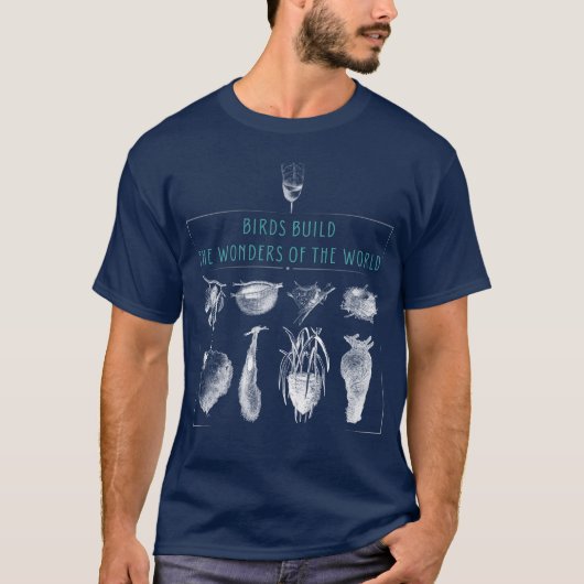Vogels bouwen wonderen van de wereldgrens t-shirt (Voorkant)