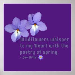 Vogel's Foot Violets Wildflower Quote Poster