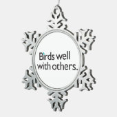 Vogels goed met anderen tin sneeuwvlok ornament (Rechts)