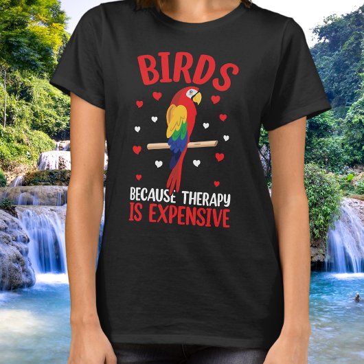 Vogels omdat de therapie duur is t-shirt