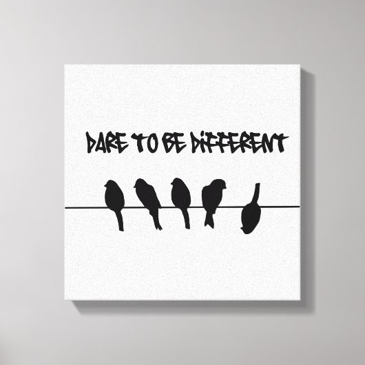Vogels op een draad - durf verschillend te zijn canvas afdruk (Voorkant)