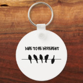 Vogels op een draad - durf verschillend te zijn sleutelhanger (Voorkant)