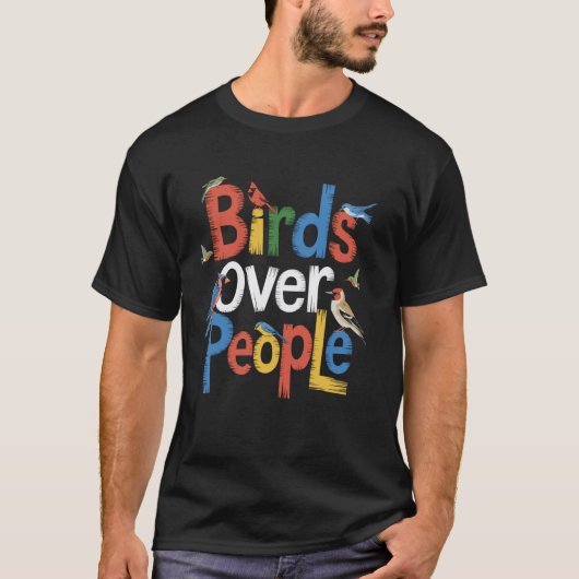 Vogels Over Mensen Vogelkijken Grappige Vogelkijke T-shirt (Voorkant)