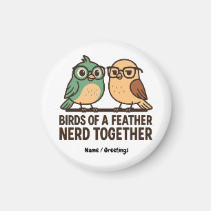 Vogels van dezelfde veer nerd samen Grappige Geeks Magneet