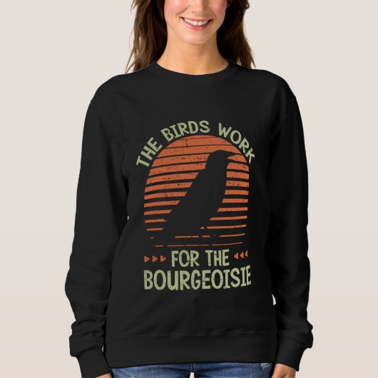 Vogels werken voor het T-shirt van de bourgeoisie (Voorkant)