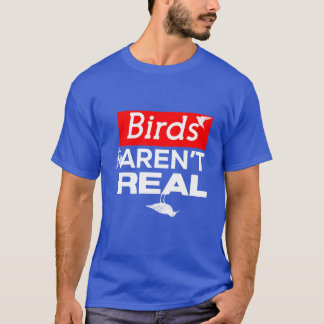 Vogels zijn geen echte meisjes t-shirt