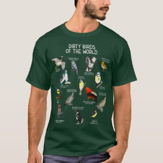 Vogelvogels die vuile vogels van de wereldgrappige t-shirt