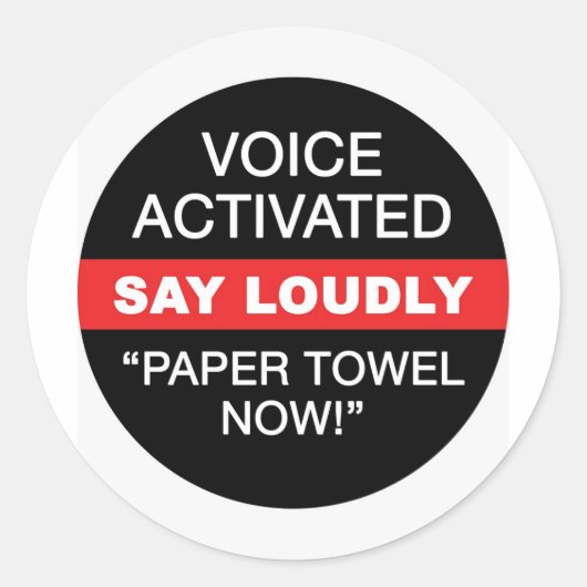 Voice Activated Paper Towel Now Sticker (Voorkant)
