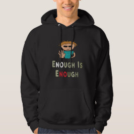Voldoende is voldoende hoodie