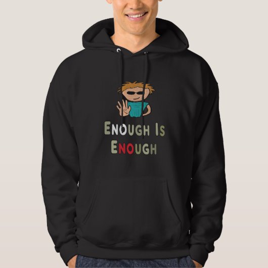 Voldoende is voldoende hoodie (Voorkant)