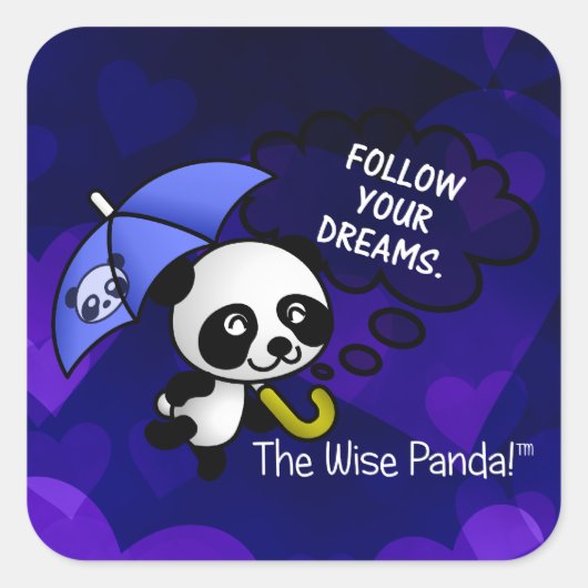 Volg altijd je dromen vierkante sticker (Voorkant)