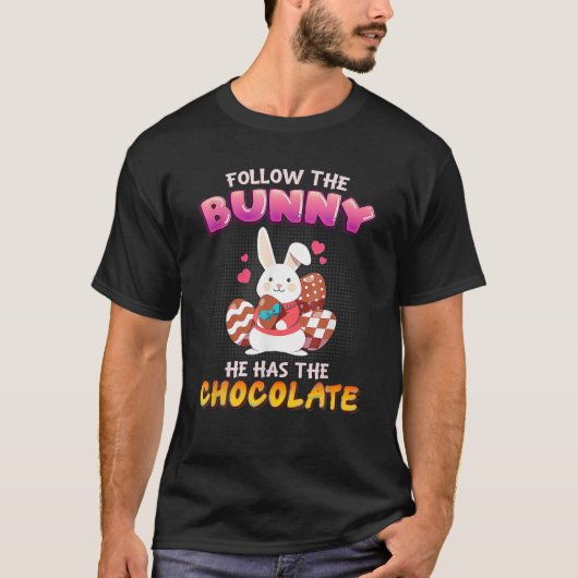 Volg de Bunny die hij heeft gekookt. T-shirt (Voorkant)