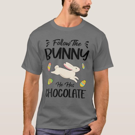 Volg de Bunny die hij verkiesbare paasdag heeft T-shirt (Voorkant)